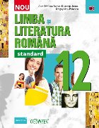 Limba şi literatura română. Clasa a XII-a – Standard