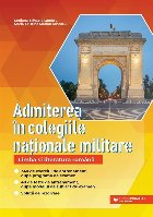 coperta Limba şi literatura română : admiterea în colegiile naţionale militare,340 de exerciţii de antrenament, 