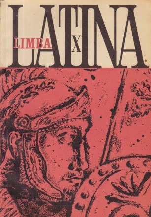 Limba Latina, Manual pentru clasa a X-a liceu