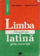 coperta Limba latina prin exercitii, Volumul I