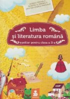 Limba si literatura romana. Auxiliar pentru clasa a II-a (ARP)