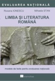 Limba si literatura romana. Evaluarea nationala 2010