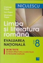 Limba si literatura romana. 30 de teste cu noua structura a subiectelor cu rezolvari complete