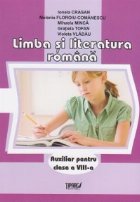 Limba literatura romana Auxiliar pentru