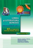 LIMBA LITERATURA ROMANA BACALAUREAT 2011