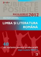 LIMBA LITERATURA ROMANA BACALAUREAT 2012