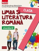 LIMBA SI LITERATURA ROMANA - STANDARD. CLASA A VII-A