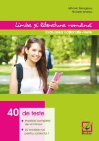 Limba si literatura romana - Evaluarea nationala - Teste 2013