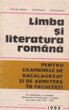 Limba si literatura romana pentru examenele de bacalaureat si de admitere in facultate