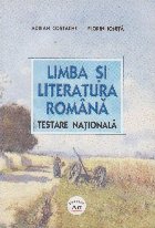 Limba si literatura romana pentru testarea nationala