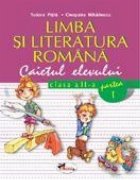 coperta Limba si literatura romana. Caietul elevului, clasa a II-a, partea I