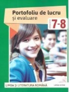 coperta Limba si literatura romana. Portofoliu de lucru si evaluare clasele a VII-a si a VIII-a