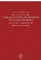Limba si literatura romana in scoala primara. Perspective complementare