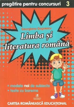 Limba si literatura romana. Pregatire pentru concursuri. Clasa a III-a