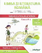 Limba si literatura romana pentru clasa a III-a. Lectura si scriere, joc si fantezie