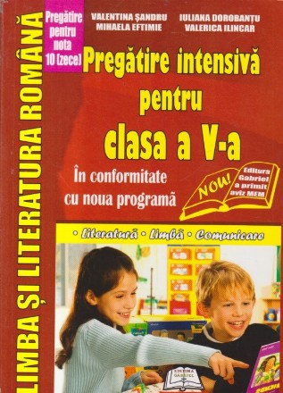 Limba si literatura romana. Pregatire intensiva pentru clasa a V-a (Sandru)