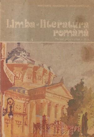 Limba si literatura romana, Manual pentru clasa a XI-a