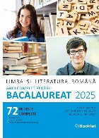 Limba si literatura romana. Ghid complet pentru Bacalaureat 2025. 72 de teste complete