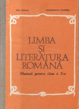 Limba si literatura romana, Manual pentru clasa a X-a (Editie 1983)