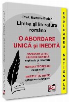 Limba si literatura romana. Evaluarea Nationala. O abordare unica si inedita