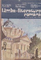 Limba literatura romana Manual pentru