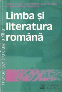 Limba si literatura romana - Manual pentru clasa a XII-a (Crisan..., Editie 2002)