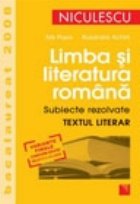 coperta Limba si literatura romana. Subiecte rezolvate. Textul literar