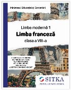 Limba modernă 1 - Limba franceză : clasa a VIII-a