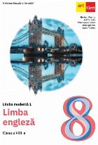 Limba modernă 1 : Limba engleză,clasa a VIII-a