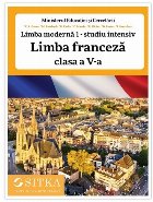 Limba modernă 1 - studiu intensiv : Limba franceză,clasa a V-a