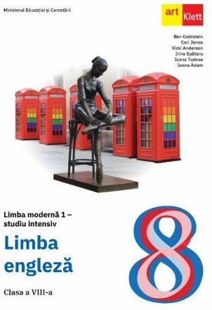 Limba modernă 1 : studiu intensiv,Limba engleză,clasa a VIII-a