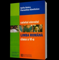 Limba romana. Caietul elevului pentru clasa a VI-a