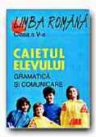 coperta LIMBA ROMANA. CAIETUL ELEVULUI -CLASA a V-a. GRAMATICA SI COMUNICARE