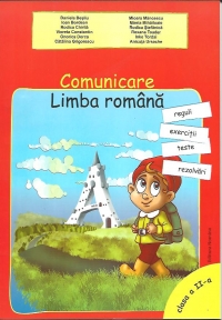 Limba romana.Comunicare.Reguli,teste si exercitii pentru clasa a II-a