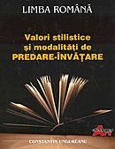 Limba romana - Valori stilistice si modalitati de predare-invatare