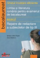 Limba si literatura romana pentru examenul de bacalaureat 2008 - Eseul - Repere de redactare a subiectelor de 