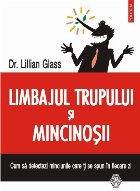 Limbajul trupului şi mincinoşii Cum