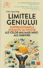 Limitele geniului : surprinzătoarele momente de prostie ale celor mai mari minţi ale omenirii