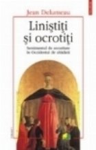 Linistiti ocrotiti Sentimentul securitate Occidentul