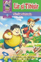 coperta Lir şi Tibişir : roman de aventuri pentru tineret