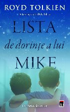 Lista de dorinţe a lui Mike : Doi fraţi şi călătoria lor