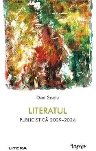 Literatul : publicistică 2009-2024