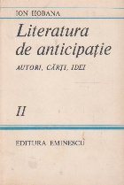Literatura de Anticipatie - Autori, carti, idei, Volumul al II-lea