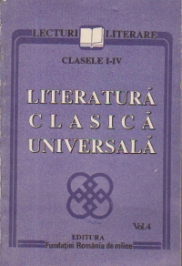 Literatura clasica universala, Volumul al IV-lea (clasele I-IV)