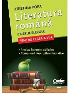 LITERATURA ROMANA. CAIETUL ELEVULUI PENTRU CLASA A VI-A