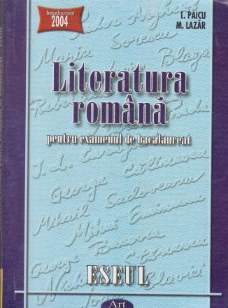 Literatura romana pentru examenul de bacalaureat - ESEUL