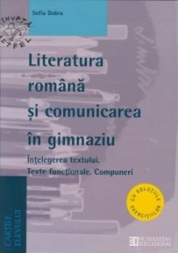 Literatura romana si comunicarea in gimnaziu. Intelegerea textului. Texte functionale. Compuneri