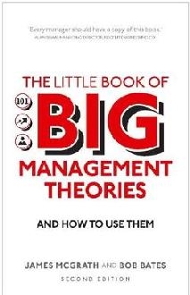 Little Book of Big Management Theories