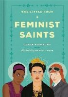 Little Book Feminist Saints