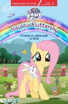 coperta My Little Pony. Visul lui Fluttershy. Poveste cu litere mari de tipar